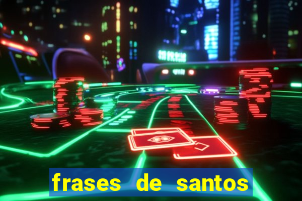 frases de santos sobre o natal